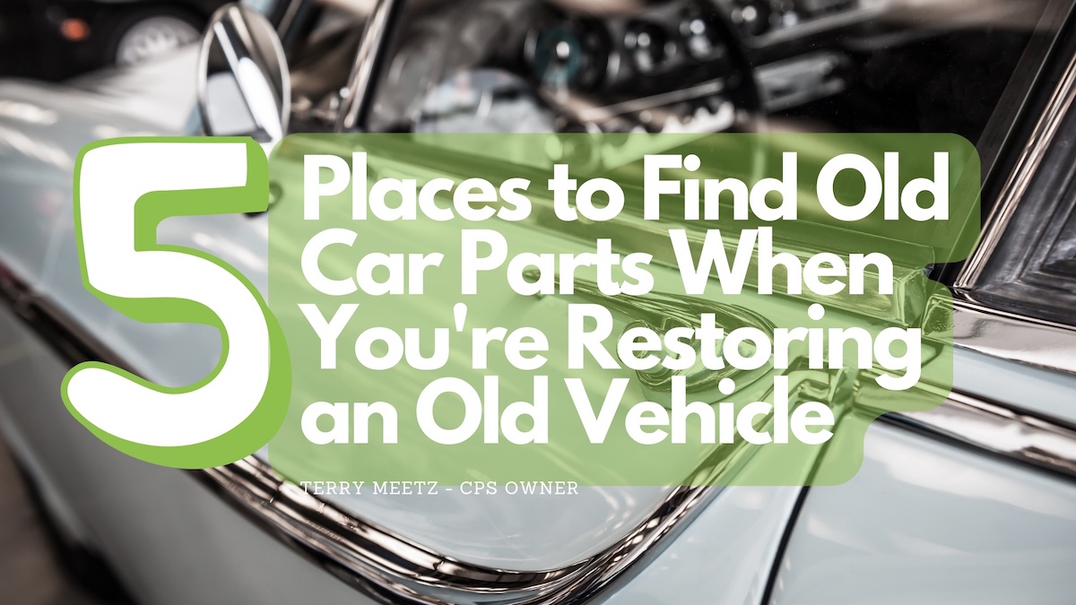 5 Places to Find Old Car Parts When Your Restoring an Vehicle